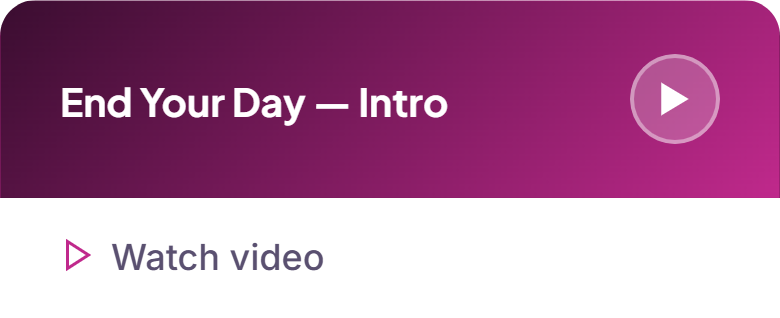 end-your-day-intro.png